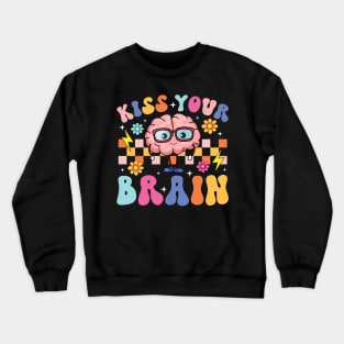 Kiss Your Brain SPED Teacher Learning Disability Support Crewneck Sweatshirt